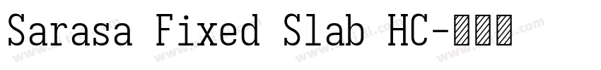 Sarasa Fixed Slab HC字体转换